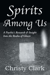 Spirits Among Us - Clark Christy