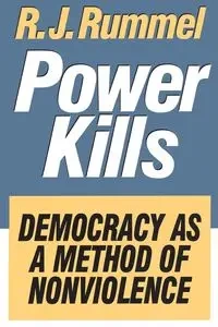 Power Kills - Rummel R. J.