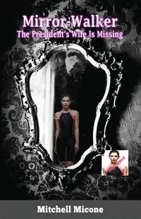 Mirror-Walker - Mitchell Micone