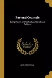 Pastoral Counsels - John Robertson