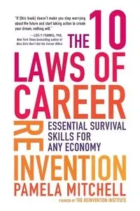 The 10 Laws of Career Reinvention - Mitchell Pamela