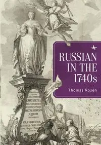 Russian in the 1740s - Thomas Rosén