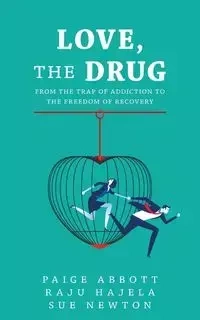 Love, the Drug - Paige Abbott