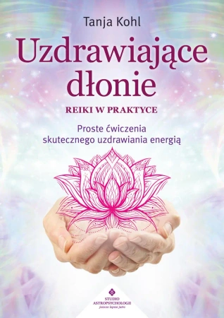 eBook Uzdrawiające dłonie - Reiki w praktyce - Tanja Kohl epub mobi