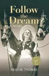 Follow the Dream - Thomas Heidi