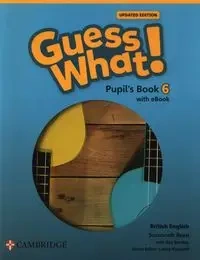 Guess What! British English Level 6 PB + eBook Upd - Susannah Reed