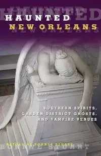 Haunted New Orleans - Stuart Bonnye