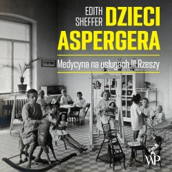 audiobook Dzieci Aspergera - Edith Sheffer