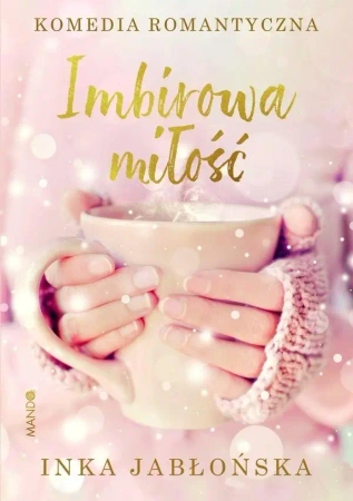 Imbirowa miłość - Inka Jabłońska
