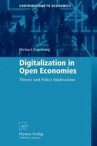 Digitalization in Open Economies - Michael Vogelsang