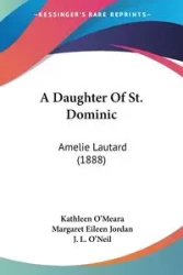 A Daughter Of St. Dominic - Kathleen O'Meara