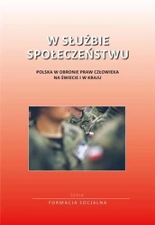 W służbie społeczeństwu. Polska w obronie praw... - praca zbiorowa