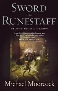 SWORD AND RUNESTAFF - MICHAEL MOORCOCK