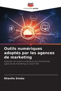 Outils numériques adoptés par les agences de marketing - Simão Dhanilo