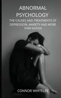 Abnormal Psychology - Whiteley Connor
