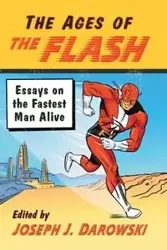 The Ages of The Flash - Joseph Darowski J