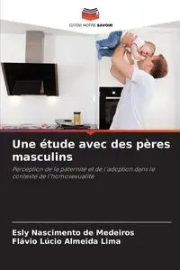 Une étude avec des pères masculins - Nascimento de Medeiros Esly
