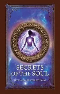 Secrets of the Soul - Sivarathnam Jeyasankari