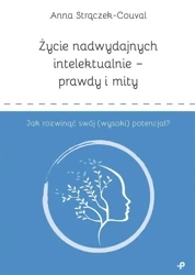 Życie nadwydajnych intelektualnie - Anna Strączek-Couval
