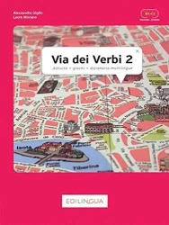 Via dei verbi 2 książka z kluczem odpowiedzi - Alessandra Giglio, Laura Morano