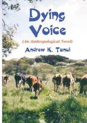 Dying Voice - Tanui Andrew K.