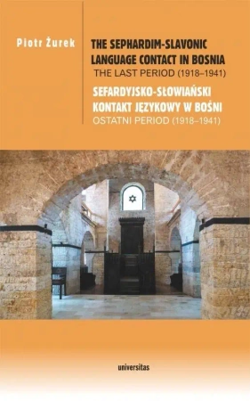 The Sephardim-Slavonic language contact in Bosnia - Piotr Żurek