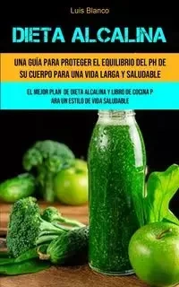 Dieta Alcalina - Luis Blanco