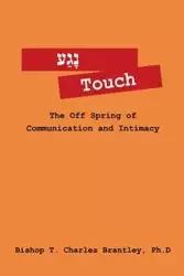 נָגַע Touch - Charles Brantley PhD Bishop T