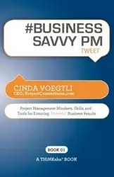 # BUSINESS SAVVY PM tweet Book01 - Cinda Voegtli