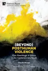 (Beyond) Posthuman Violence - Claudio Murgia