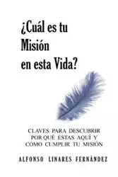 ¿Cuál es tu Misión en esta Vida? (Tapa Blanda) - Alfonso Fernández Linares