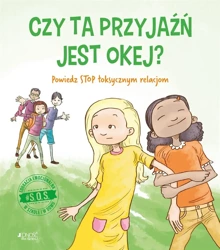 #S.O.S. Czy ta przyjaźń jest okej? Powiedz STOP - Jennifer Moore-Mallinos, Jon Davis, Joanna Olejar