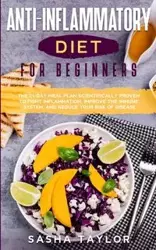 Аnti-Inflаmmаtory Diet for Beginners - Tаylor Sаshа