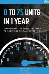 0 To 75 Units In Just 1 Year - Daniel Kwak