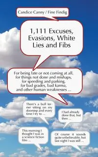 1,111 Excuses, Evasions, White Lies and Fibs - Findig Fine