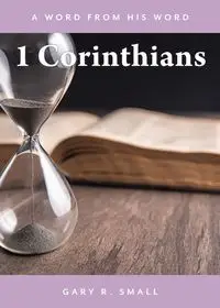 1 Corinthians - Gary R. Small