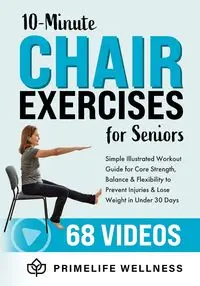 10-Minute Chair  Exercises for Seniors - PrimeLife Wellness