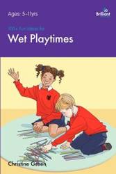 100+ Fun Ideas for Wet Playtimes that are Easy to Prepare and that Children Will Love - Christine Green