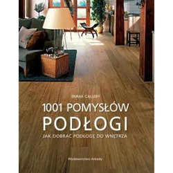 1001 pomysłów. Podłogi - Emma Callery