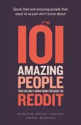 101 amazing people that we only know about because we reddit - Brady Dan