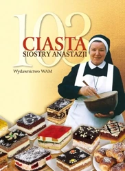 103 ciasta siostry Anastazji BR - s. Anastazja