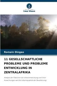 11 GESELLSCHAFTLICHE PROBLEME UND PROBLEME ENTWICKLUNG IN ZENTRALAFRIKA - DINGAO Romain