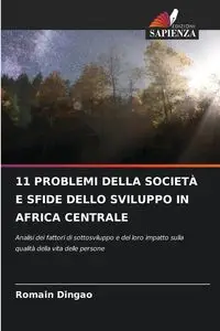 11 PROBLEMI DELLA SOCIETÀ E SFIDE DELLO SVILUPPO IN AFRICA CENTRALE - DINGAO Romain