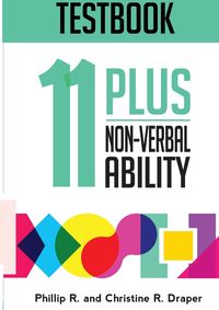 11 Plus Non-Verbal Ability Testbook - Christine Draper R