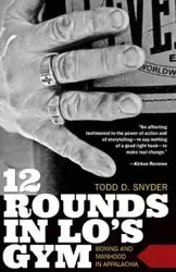 12 Rounds in Lo's Gym - Todd Snyder