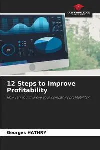 12 Steps to Improve Profitability - HATHRY Georges