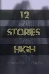 12 Stories High - Thomas Justin