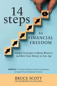 14 Steps to Financial Freedom - Scott Bruce