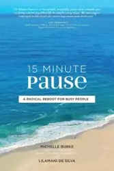 15 MINUTE PAUSE - Michelle Burke