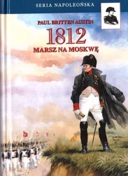 1812. Marsz na Moskwę - Paul Austin Britten